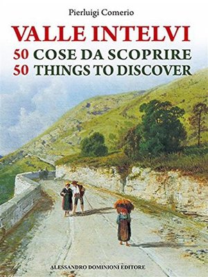 cover image of Valle Intelvi 50 cose da scoprire &#8211; 50 things to discover